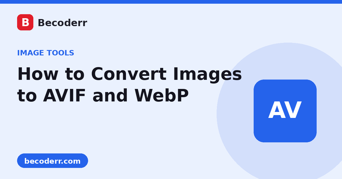 How to Convert Images to AVIF and WebP Free