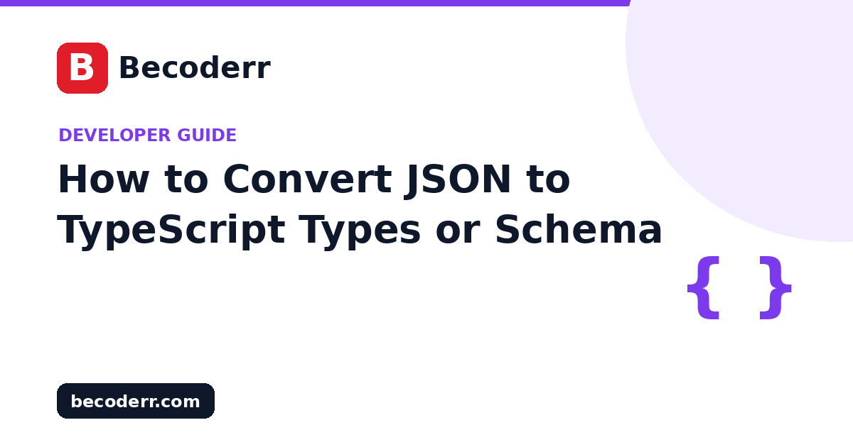 How to Convert JSON to TypeScript Types, JSON Schema or Python