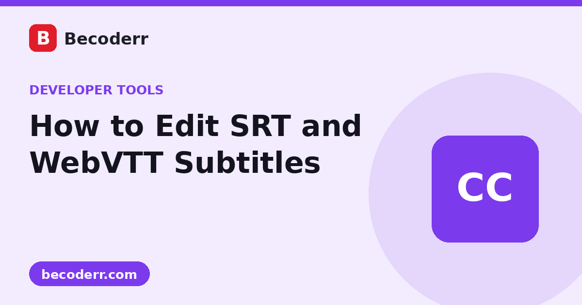How to Edit SRT and WebVTT Subtitle Files Online