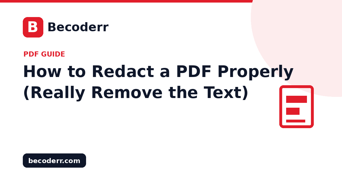 How to Redact a PDF Properly (and Really Remove the Text)