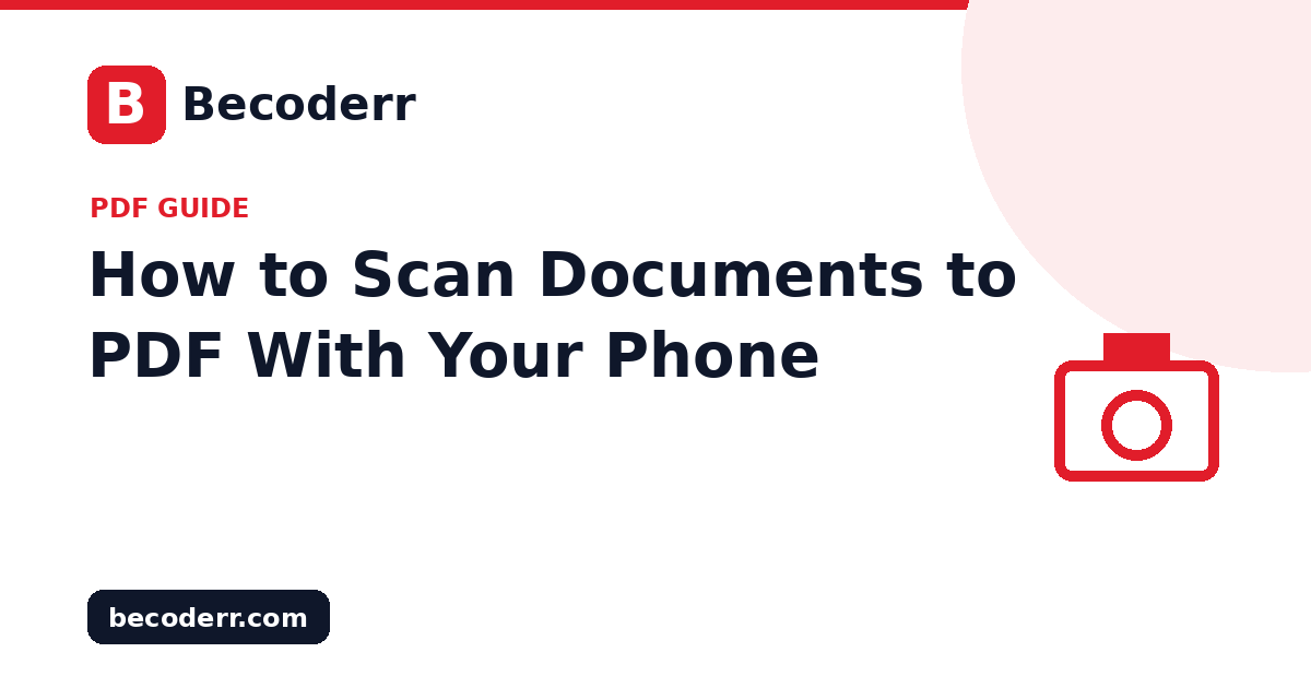 How to Scan Documents to PDF With Your Phone Camera
