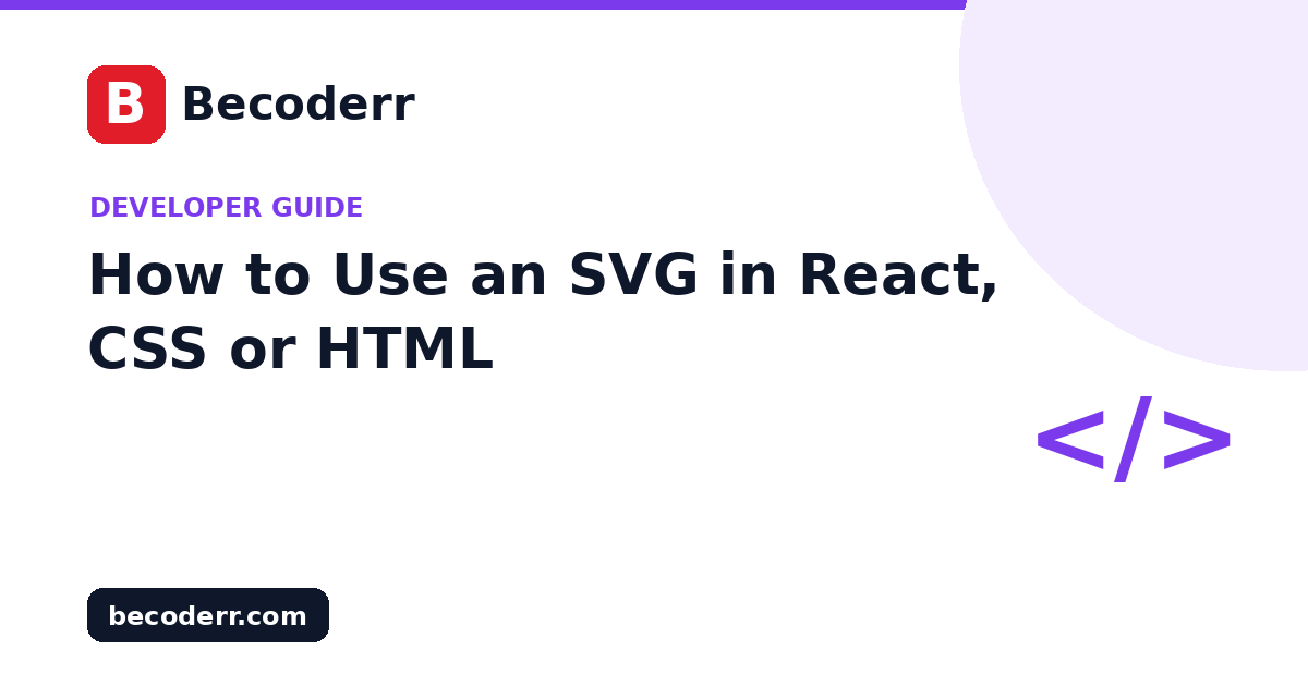 How to Use an SVG in React, CSS or HTML